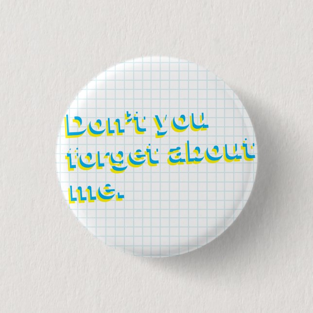 Don't You Forget About Me Retro Flair Button (Front)