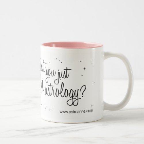 Dont you just LOVE astrology Two_Tone Coffee Mug