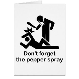 DontForgetThePepperSpray Cards