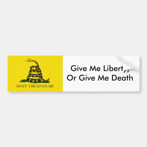 DontTreadONMe Give Me Liberty Or Give Me Death Bumper Sticker