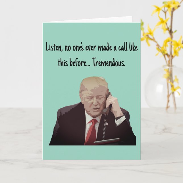 Donuld Trump Phone Call Amusing greeting card (Yellow Flower)