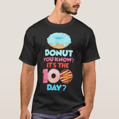 Donut 100 Days Doughnut Food 100th Day of School T_Shirt