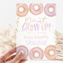 Donut 1st Birthday Invitation Donut Grow Up Pink