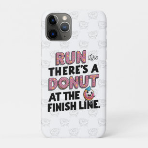 Donut at the Finish Line Funny Fitness Motivation iPhone 11 Pro Case