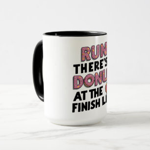 Donut at the Finish Line Funny Fitness Motivation Mug