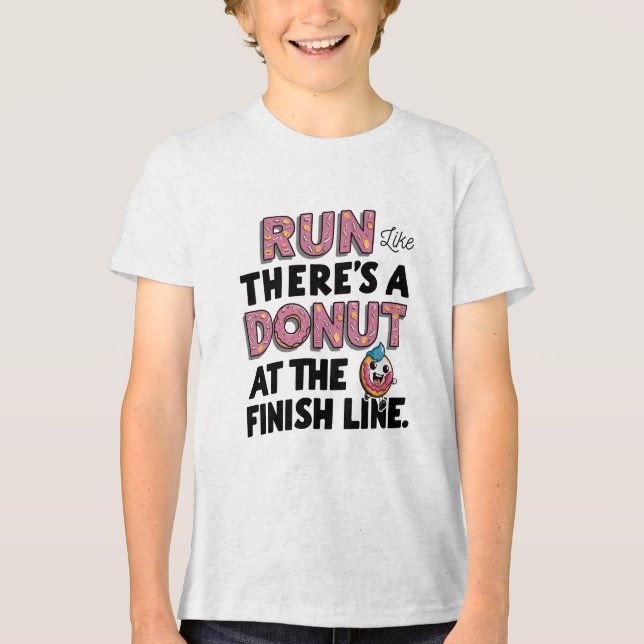 Donut at the Finish Line Funny Fitness Motivation Tri-Blend Shirt (Front)