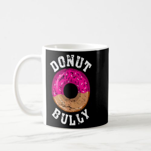Donut Bully Every Kindness Matters Anti Bullying  Coffee Mug