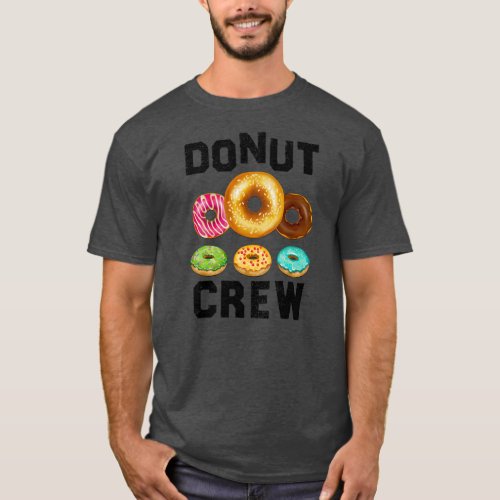 Donut Crew Design For Men Women Kids Funny Donut T_Shirt