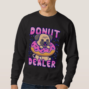 Donut Dealer Pug Gift Classic T-Shirt 994 Sweatshirt