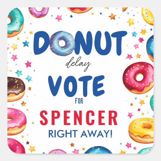 Donut Delay: Vote" Election colorful blue & red Square Sticker (Front)