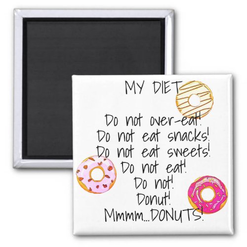 Donut Diet Funny Humorous Doughnut Snack Food Magnet