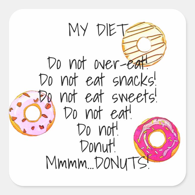 Donut Diet Funny Humorous Doughnut Snack Food Square Sticker (Front)