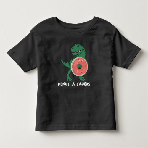 Donut Dinosaur Foodie Dino Lover Toddler T_shirt