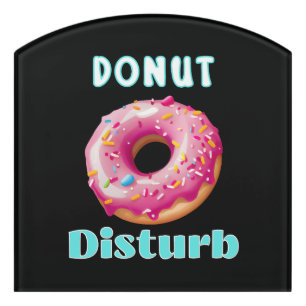 Donut Disturb fun Door Sign
