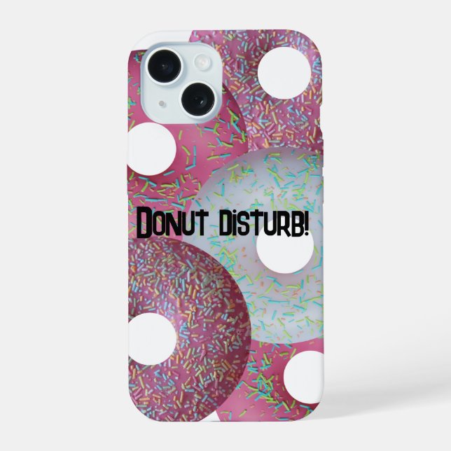 Donut disturb! iphone case (Back)
