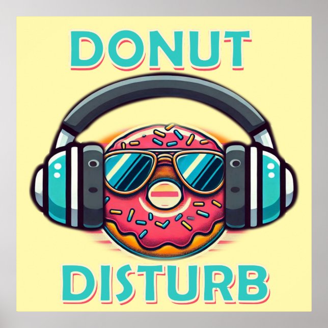 Donut Disturb Poster (Front)