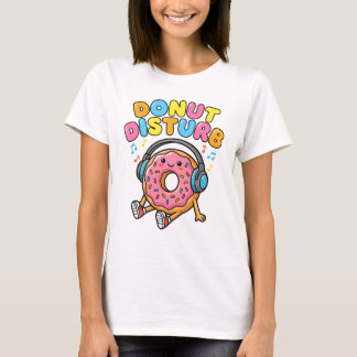 Donut Disturb T-Shirt