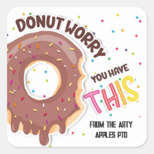 Donut, Donut worry you have this Square Sticker