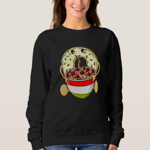 Donut Eating Spaghetti and Meatballs Funny Italian Sweatshirt