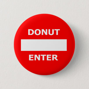 DONUT ENTER-button Pinback Button