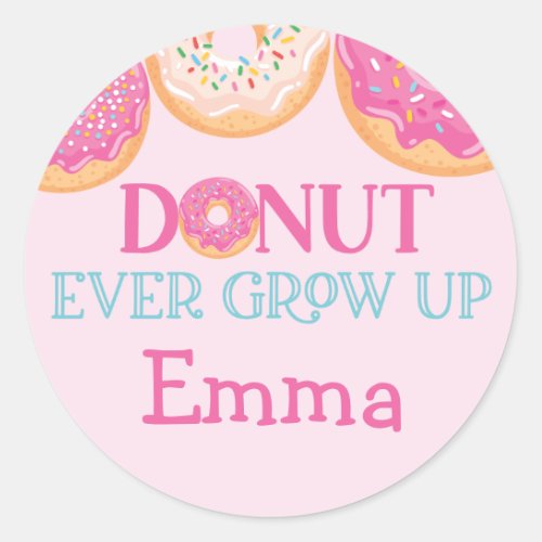 Donut Ever Grow Up Stickers