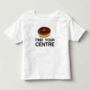 Donut Find Your Center Toddler T-shirt