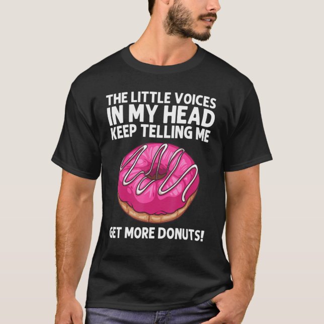 Donut For Men Women Donut  Doughnut Foodie T-Shirt (Front)