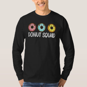 Donut For Men Women Doughnut Baker Foodie _4 T-Shirt