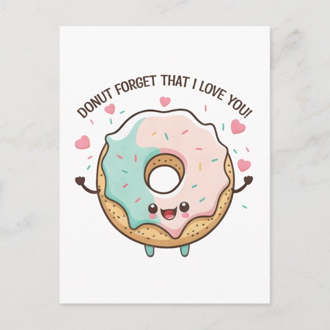 Donut Forget That I Love You Valentines Day Postcard (Front)
