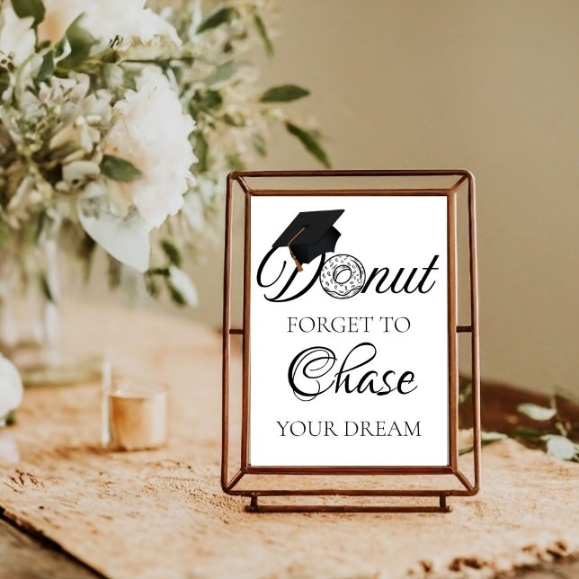Donut Forget To chase your dream Graduation donut  Poster (Creator Uploaded)