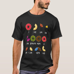 Donut Fraction Math Teachers Geek Student Mathemat T-Shirt