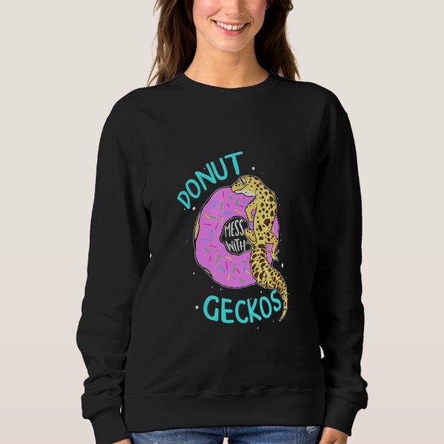 Donut geckos Leopard Gecko Lizard reptile keeper Sweatshirt (Front)