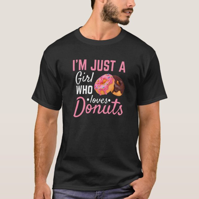 Donut Girl Foodie Junk Food Junkie Doughnut Diet W T-Shirt (Front)