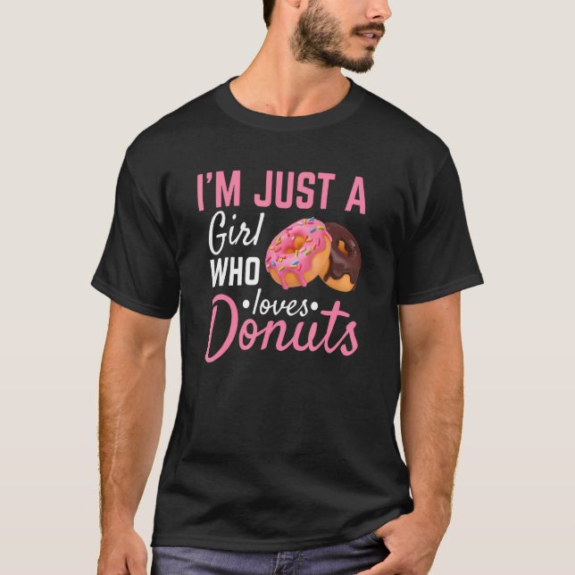 Donut Girl Foodie Junk Food Junkie Doughnut Diet W T-Shirt (Front)