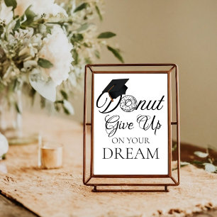Donut give up on your dream Graduation donut Poster