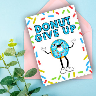 Donut Give Up Sprinkled Funny Encouragement  Card