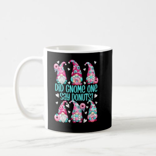 Donut Gnomes For Doughnut Party Girls Who Loves Do Coffee Mug