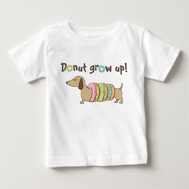 Donut Grow Up Dachshund Doxie Dog Toddler Shirt (Front)