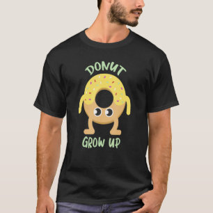 Donut Grow Up Donut T-Shirt