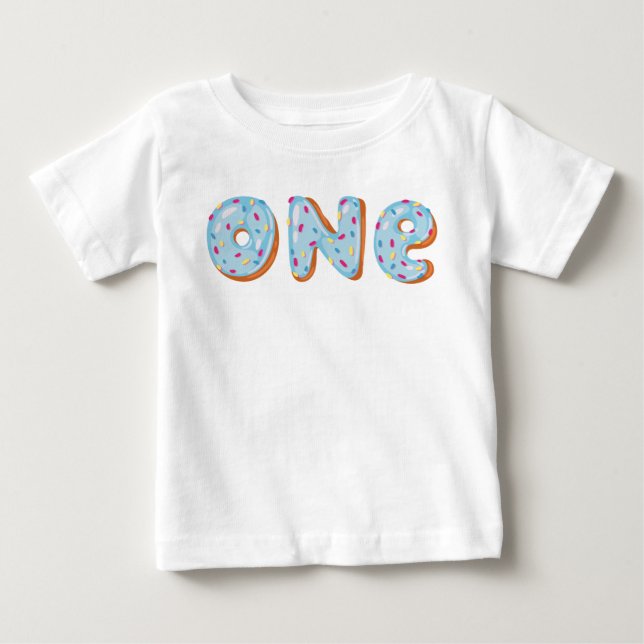 Donut Grow Up First birthday one Baby T-Shirt (Front)