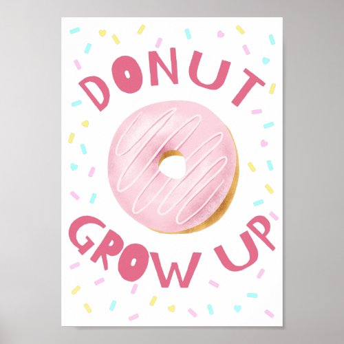 Donut Grow Up Nursery Room Art Print
