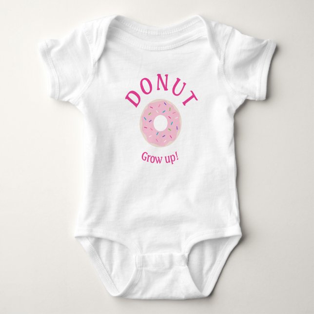 Donut grow up - pink donut theme baby bodysuit (Front)