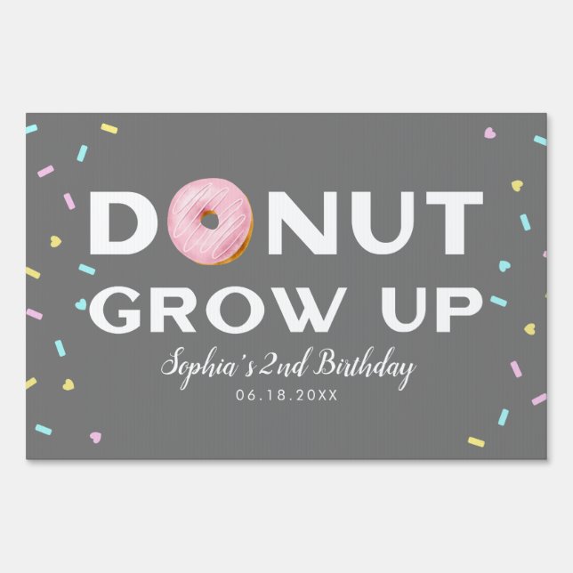 Donut Grow Up Pink Gray Birthday Party Sign (Front)