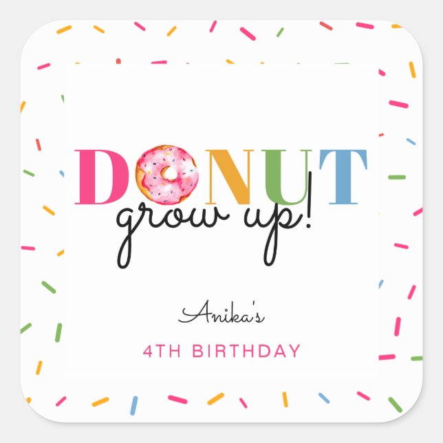 Donut Grow up Rainbow Sprinkles Birthday Cute Square Sticker (Front)