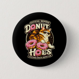 Donut Holes Fan Club Funny Cat Food Humor Cat Meme Button