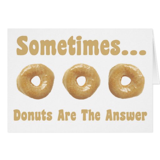 Donut Humor Card | Zazzle