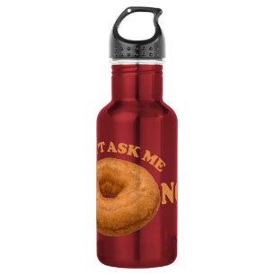 Donut Humor - choose color Stainless Steel Water Bottle