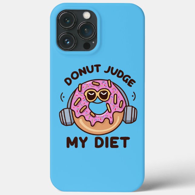 Donut Judge My Diet - Funny Humor Case-Mate iPhone Case (Back)