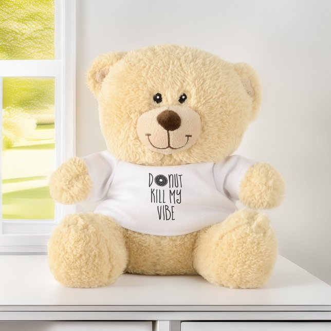 "Donut Kill My Vibe" Cute and Fun Teddy Bear (Creator Uploaded)