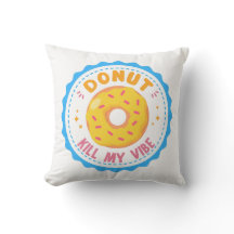 Donut Kill my Vibe